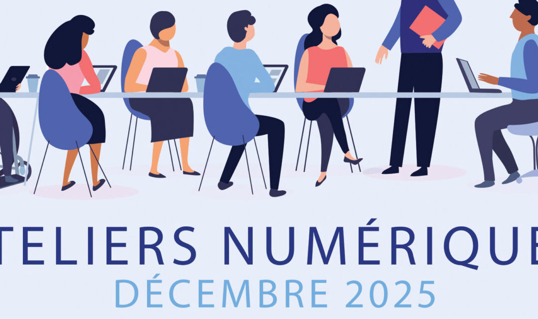 Ateliers numériques – Décembre 2025
