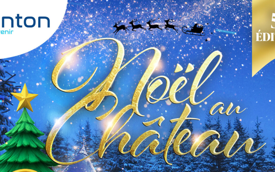 Noël au Château 2025 – 5ème édition !