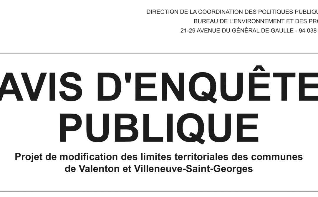 Enquête publique – Modification des limites communales entre Valenton et Villeneuve Saint Georges